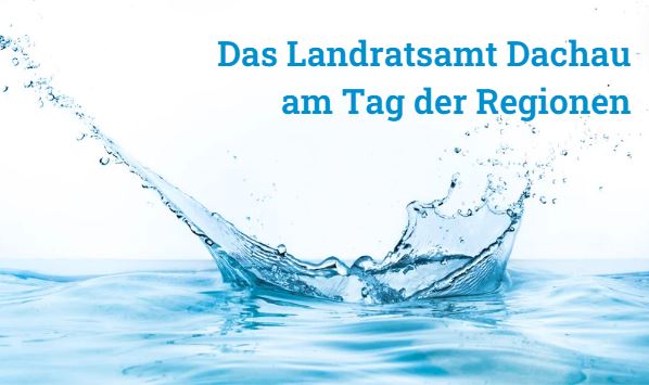 Landkreis Dachau am Tag der Regionen 2024: Alles dreht sich um das Thema „Wasser“